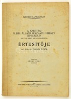 1933-1937 A Szentesi M. Kir. Állami Horváth Mihály Gimnázium értesítője Az 1936-1937. Iskolai évről. Közzéteszi Járay Im - Zonder Classificatie