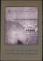 1934 A Tunisi újságíró Kongresszus Kiadványa / Congres De La Federation Internationale Des Journalistes. Booklet With Ma - Zonder Classificatie