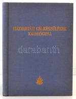 1986 Battai Tamás, Bíró Péter: Háztartási Gázkészülékek Katalógusa. Bp., 1986, Fővárosi Gázművek. Egészvászon-kötés. - Unclassified