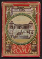 Ricordo Di Roma. Parte II. 32 Vedute. Képes Leporelló Róma Városáról, Látképekkel, Olasz, Francia, Angol, Német Leírások - Unclassified