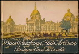 Bain Széchényi-Budapest. Source Hyper-thermale Sulfureuse Ouvert Toute L'année. Bp.,1914, Budapest Székesfőváros Házinyo - Zonder Classificatie