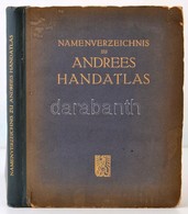Andrees Allgemeiner Handatlas In 221 Haupt- Und 192 Nebenkarten. Bielefeld Und Leipzig, 1914, Velhagen&Klasing. Vászonkö - Unclassified