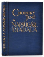 Cholnoky Jenő: A Föld Titkai I. A Napsugár Diadala. Bp., 1930, Singer és Wolfner. Kiadói Aranyozott Egészvászon Sorozatk - Zonder Classificatie