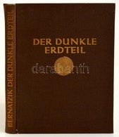 Hugo Adolf Bernatzik: Der Dunkle Erdteil. Afrika. Landschaft, Volksleben. Orbis Terrarum. Berlin, 1930, Atlantis. Fekete - Zonder Classificatie