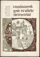 Tanulmányok Győr és Vidéke Történetéből. Szerk.: Gecsényi Lajos. Győr, 1978, Győr Megyei Város Tanácsa-Győr-Sopron Megye - Zonder Classificatie