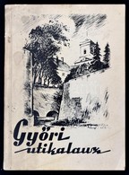 Győri Utikalauz. Szerk.: Dr. Gimes Endre. Győr, 1959, Győr-Sopron Megye Tanácsa Idegenforgalmi Hivatala. Kiadói Papírköt - Zonder Classificatie