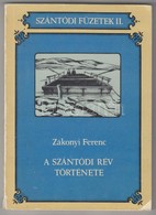 Dr. Zákonyi Ferenc: A Szántódi Rév Története. Szántódi Füzetek II. Hn.,(1981), Siotour - Somogy Megye Tanácsának Idegenf - Unclassified