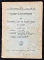 Testnevelési Utasítás II. Rész. Testnevelési Sportágak. 10. Füzet: Egyéb ágak. I. Fejezet: Evezés. II. Fejezet: A Túrist - Unclassified