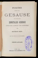 Hess, Heinrich: Spezialführer Durch Das Gesäuse Und Durch Die Ennstaler Gebirge Zwischen Admont Und Eisenerz. Bécs, 1910 - Unclassified