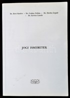 Dr. Bíró Sándor, Dr. Csákay Zoltán, Dr. Hebst Árpád, Dr. Kovács László: Jogi Ismeretek. Bp., 1994, Cégér. Kiadói Papírkö - Unclassified