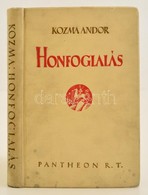 Kozma Andor: Honfoglalás. Történelmi Rege. Bp. 1925. Pantheon. 285 P. Aranyozott Kiadói Egészvászon Kötésben. - Unclassified