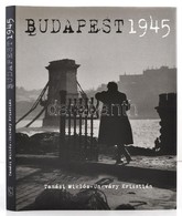 Tamási Miklós-Ungváry Krisztián: Budapest 1945. Bp.,2006, Corvina. Gazdag Képanyaggal. Kiadói Kartonált Papírkötés, Kiad - Zonder Classificatie