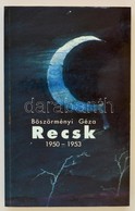 Börszörményi Géza: Recsk 1950-53. Bp., 1990. Interart - Unclassified