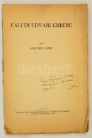 Szauder József: Faludi Udvari Embere. Dedikált! Pécs, 1941. Dunántúl. - Zonder Classificatie