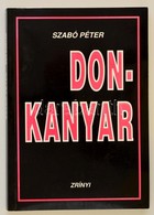 Szabó Péter: Don Kanyar A 2. Magyar Hadsereg Története. Bp., 1994. Zrínyi. - Zonder Classificatie