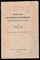 Mahler Ede: Beöthy Zsolt Egyiptológiai Gyűjteménye A Budapesti Királyi Magyar Tudományegyetemen. Bp., 1913, Franklin. Ko - Unclassified