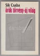 Sík Csaba: Örök Törvény-új Világ. Békéscsaba, 1993,Tevan. Kiadói Papírkötés. - Zonder Classificatie