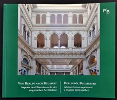 Papp Gábor György: Berlinből Budapestre. A Historizmus Aspektusai A Magyar építészetben. Von Berlin Nach Budapest. Aspek - Zonder Classificatie