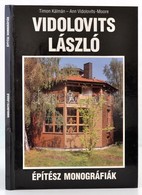 Timon Kálmán, Ann Vidolovits-Moore: Vidolovits László. Építész Monográfiák. Bp.,1994, Szerzői Kiadás. Kiadói Kartonált P - Zonder Classificatie