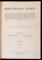 Mezőgazdasági Lexikon II. Kötet. Szerk.: Bezerédj Adorján, Szilassy Zoltán. Bp.,é.n., Grill Károly. Kiadói Félbőr-kötés, - Zonder Classificatie