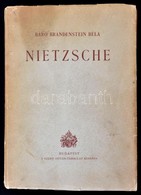 Báró Brandenstein Béla: Nietzsche. Bp., 1942, Szent István-Társulat. Első Kiadás. Kiadói Papírkötés, Némileg Szakadt Hát - Unclassified