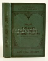 Dr. Philipp Kálmán: Társalgási Alapon Szerkesztett új Német Nyelvtan. (Deutsche Konversations-grammatik Für Ungarn.) Tan - Zonder Classificatie