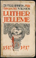 Dr. Walther Vilmos: Luther Jelleme. Fordította: Ifj. Victor János. Bp., é.n., Magyar Evangéliumi Keresztyén Diákszövetsé - Unclassified