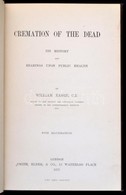 William Eassie: Cremation Of The Dead. London, 1875. Smith, Elder. 132p. + 6 T. Egészvászon Kötésben, Jó állapotban Ritk - Zonder Classificatie