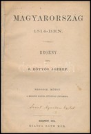 B. Eötvös József: Magyarország 1514-ben. II. Kötet. Bp.,1874, Ráth Mór, (Bécs, Holzhausen Adolf-ny.), 366 P. Későbbi átk - Unclassified