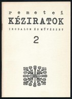 Remetei Kéziratok. Irodalom és Művészet 2. Mezey Katalin Dedikációjával! Bp., 1989. Kiadói Papírkötés, Jó állapotban. - Unclassified