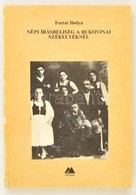 Forrai Ibolya: Népi írásbeliség A Bukovinai Székelyeknél. Bp., 1987, Múzsák. Papírkötésben, Jó állapotban. - Zonder Classificatie