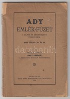 Ady Emlékfüzet A Zilahi és érmindszenti ünnepekről 1924 Július 20. és 21. Összeállította Nagy Sándor A Szilágyság Irodal - Unclassified