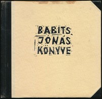 Babits Mihály: Jónás Könyve. Kádár György Illusztrációival. Bp., 1961, Magyar Helikon. Kiadói Félbőr-kötés, Kissé Foltos - Zonder Classificatie