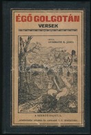 Gyarmath B. János: Égő Golgotán. Versek. Békéscsaba, 1921, Szerzői Kiadás, 'Körösvidék' Nyomda és Lapkiadó Vállalat, 124 - Zonder Classificatie