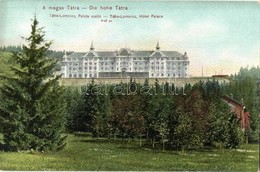 ** T1/T2 Tátralomnic, Tatranska Lomnica; Palota Szálló / Hotel - Unclassified