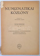 Huszár Lajos (szerk.): Numizmatikai Közlöny LX-LXI. évfolyam 1961-1962. Magyar Régészeti, Művészettörténeti és Éremtani  - Unclassified