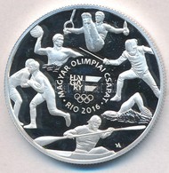 2016. 10.000Ft Ag 'XXXI. Nyári Olimpiai Játékok' Tanúsítvánnyal (24g/0.925/37mm) T:PP Hungary 2016. 10.000 Forints Ag 'X - Zonder Classificatie