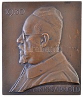 Csillag István (1881-1968) 1930. 'Dr. Kiss Arnold' Br Plakett, Hátoldalon 'LUDVIG E. BUDAPEST' Gyártói Jelzéssel (158,82 - Unclassified