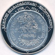 DN 'A Magyar Nemzet Pénzérméi - Rákóczi Szabadságharc Ezüstforint 1703-1711' Ag Emlékérem (10,37g/0.999/35mm) T:PP Kis P - Unclassified