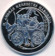 DN 'Magyarország Keresztény Királyai / II. 'Lovag' András 1205-1235' Ag Emlékérem, Tanúsítvánnyal (20,2g/0.333/38,36mm)  - Unclassified