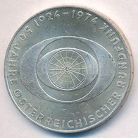 Ausztria 1974. 50Sch Ag '50 éves Az Osztrák Rádió' T:2 Patina Austria 1974. 50 Schilling Ag '50th Anniversary Of The Aus - Unclassified