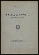RARO LIBRETTO DEL 1933 CON BIOGRAFIA DELL'ILLUSTRE CHIRURGO NICOLA D'APOLITO DI CAGNANO VARANO (FOGGIA) - Toursim & Travels
