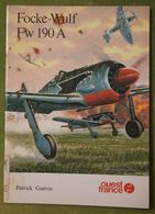Focke-Wulf FW 190 A - Par Patrick Guérin - Editions Ouest France - Vliegtuig