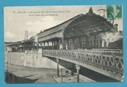 CPA 57 - Train Le Grand Hall De La Gare DIJON-VILLE Et Le Pont De L'Arquebuse 21 - Dijon