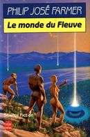 Le Fleuve De L'éternité (tome 1) : Le Monde Du Fleuve Par Philip José Farmer (ISBN 2253061190 EAN 9782253061199) - Livre De Poche