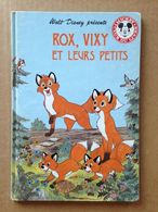 Disney - Mickey Club Du Livre - Rox, Vixy Et Leurs Petits (1994) - Disney