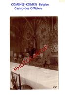 COMINES-KOMEN-Belgien-Casino Des Officiers-Interieur-PHOTO Mate Allemande-Cliche 431-Inf. Regt.182-GUERRE 14-18-1 WK-Mi - Comines-Warneton - Komen-Waasten