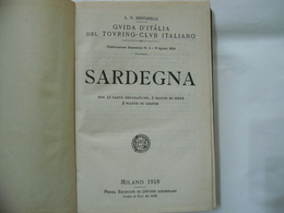 GUIDA D'ITALIA TOURING CLUB ITALIANO SARDEGNA 1918 - Toursim & Travels