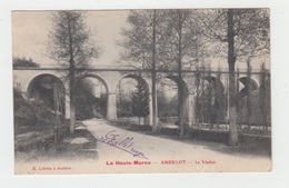 52 - ANDELOT / LE VIADUC - Andelot Blancheville