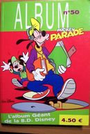 ALBUM N° 50 MICKEY PARADE  ( L' ALBUM GEANT DE LA B.D DISNEY ) - Mickey Parade